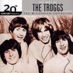 The Troggs : 20th Century Masters - The Millenium Collection